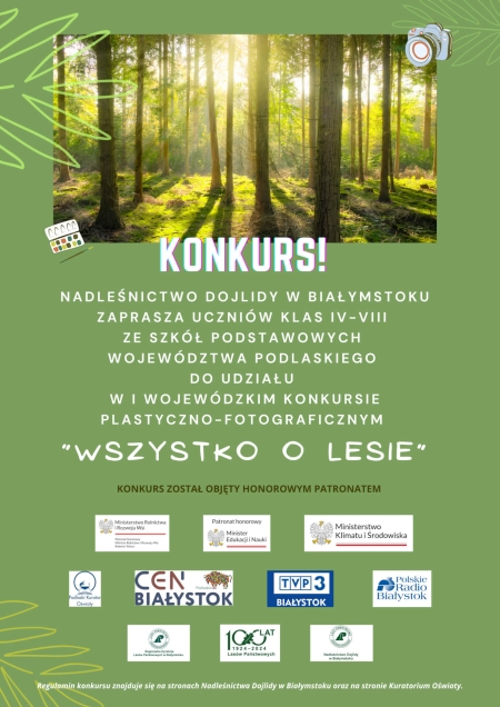 Wojewódzki konkurs plastyczno- fotograficznym  pn: „Wszystko o lesie”. 