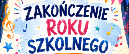 Harmonogram uroczystości z okazji zakończenia roku szkolnego 2025/2026