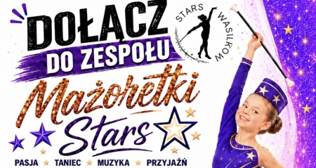 Mażoretki STARS - nabór do grupy początkującej 